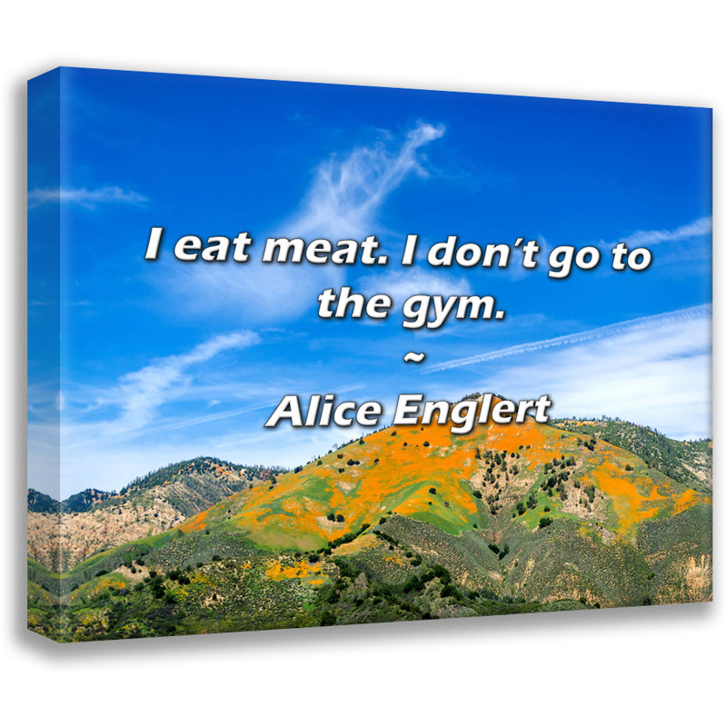 Alice Englert Quote: I eat meat. I don’t go to the gym., 20" H x 24" W
