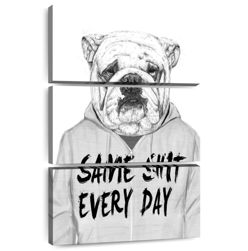 Same Shit Every Day, 50'' H x 32'' W