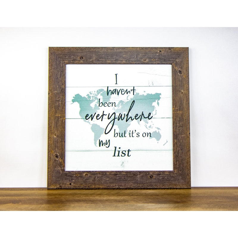 «I Haven '' été partout mais c'est sur ma liste, carte, décoration de voyage, signe d'art