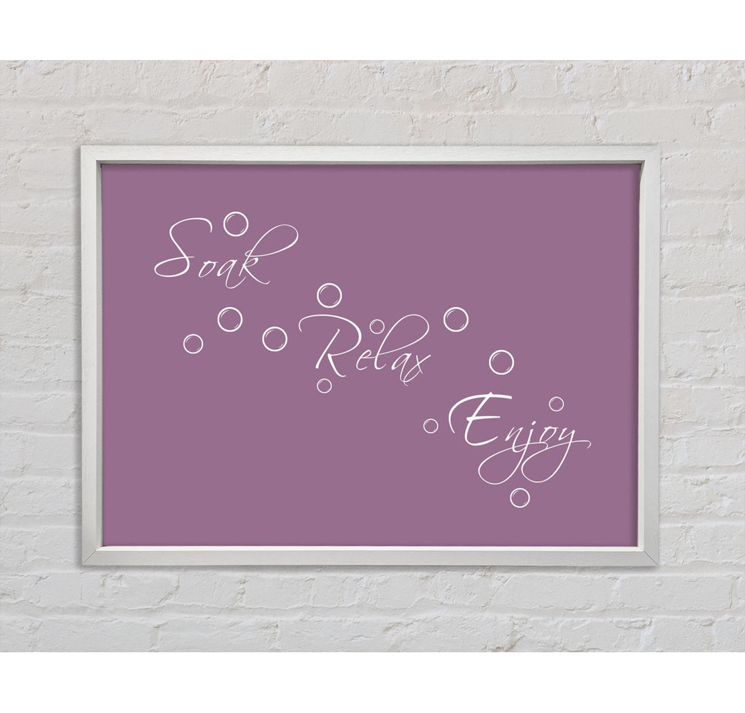 Bathroom Quote Soak Relax Enjoy Grey - Einzelne Bilderrahmen Kunstdrucke auf Leinwand