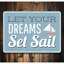 Let Your Dreams Set Sail Sign-58193477