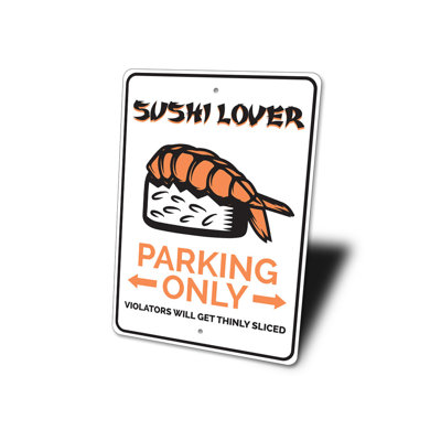 Sushi Lover Parking Aluminum Sign