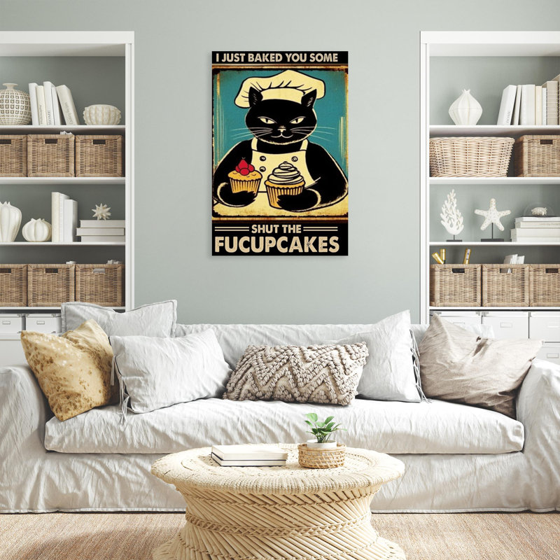 Ladaisia " Cat Shut The Fucupcakes ", H 20 po x l 16 po x P 1,25 po