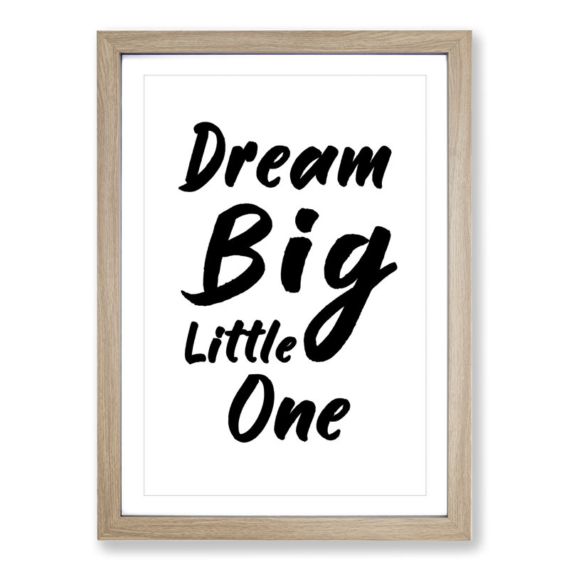 Dream Big Little One - Picture Frame Typography, Oak, 65cm H x 48cm W x 2cm D