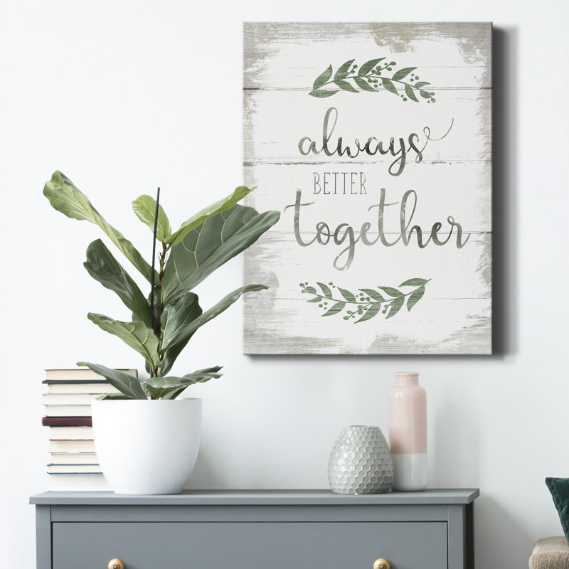 «Always Better Together», reproduction d'art textuel sur toile tendue, H 27 po x l 18 po