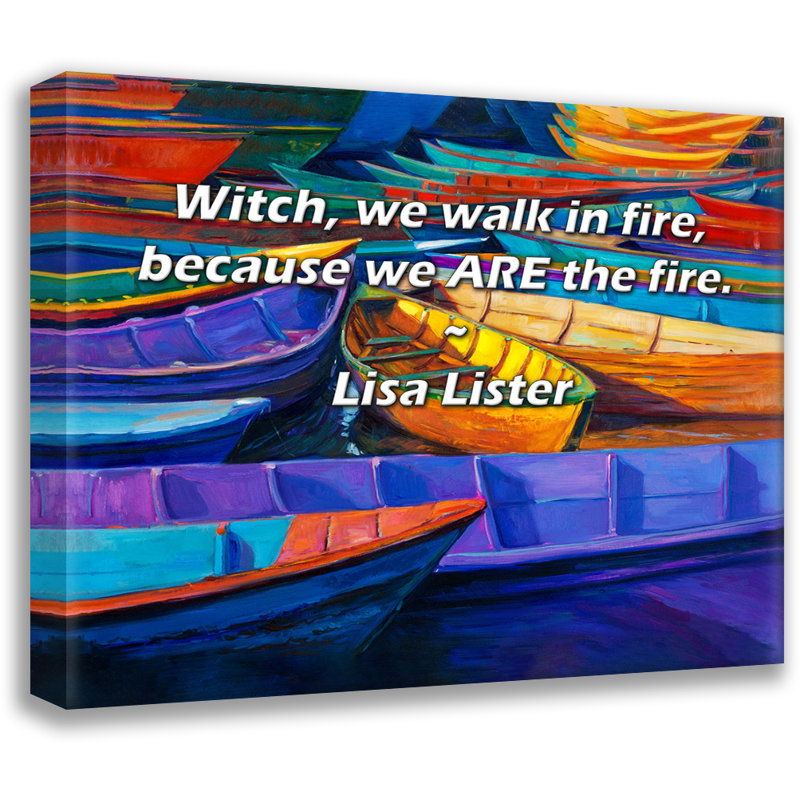 Citation artistique «Sorcière, nous marchons dans le feu, car nous sommes le feu». Toile tendue par Lisa Lister