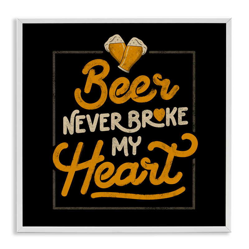 «Beer Never Broke My Heart», dessin par EduEly Designs, H 24 po x l 24 po, Encadrement giclée blanc côtier