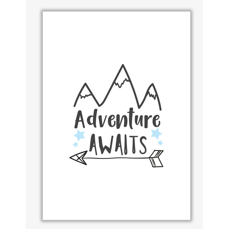 Adventure Awaits - Print, No Frame, 85 cm H x 60 cm W x 1 cm D