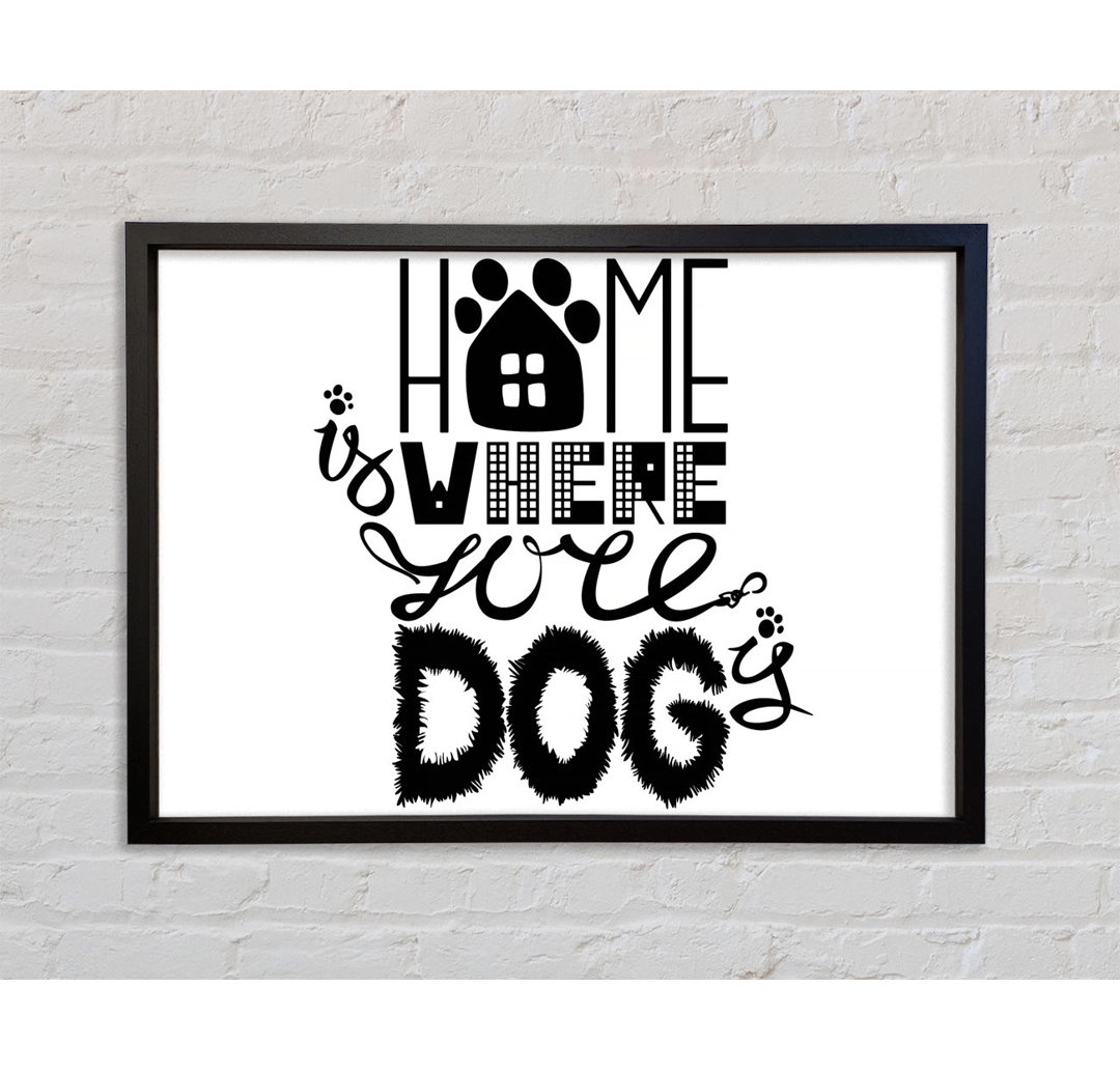 Home Is Where The Dog Is 2 - Einzelne Bilderrahmen Kunstdrucke auf Leinwand