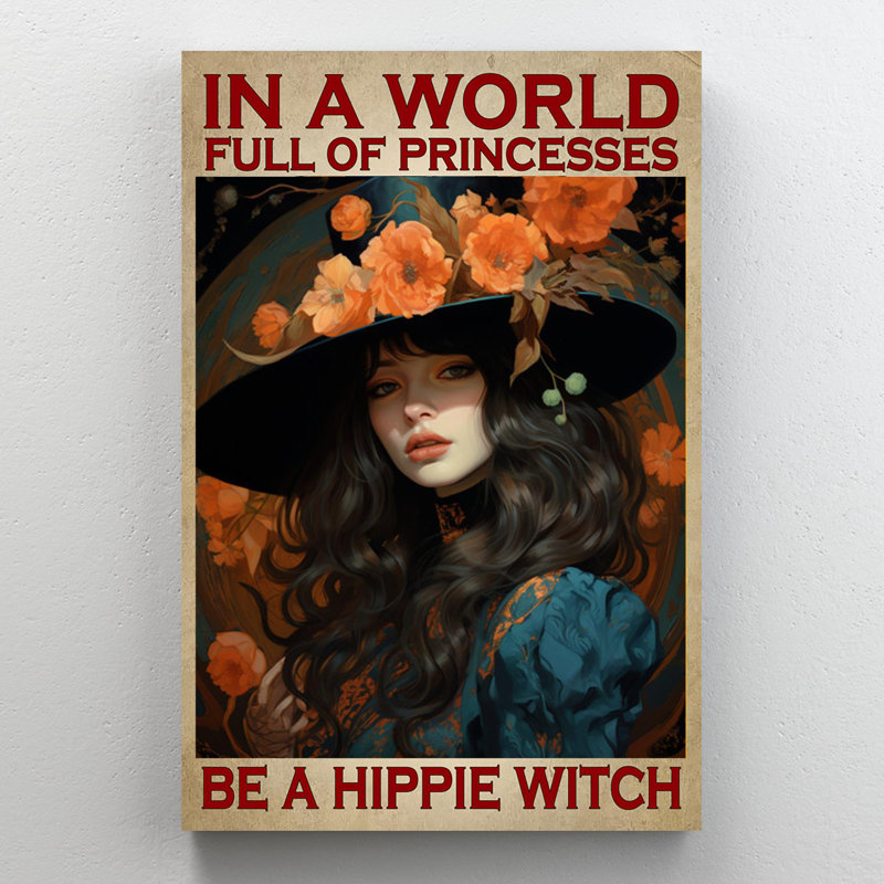 «Be A Hippie Witch», impression sur toile, H 36 po x l 24 po x P 1,25 po