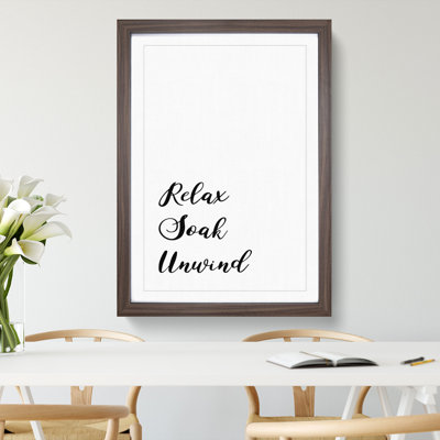 Relax Soak Unwind - Framed Print