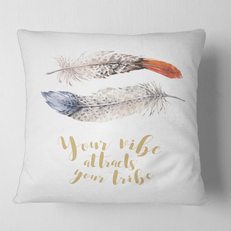Two Feathers Your Vibe Attracts Your Tribe Square Pillow Cover and Insert, 18" x 18"