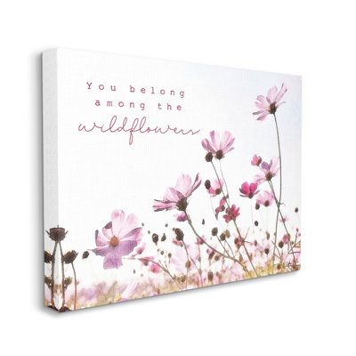 " You Belong Among Wildflowers Phrase " by Susan Ball