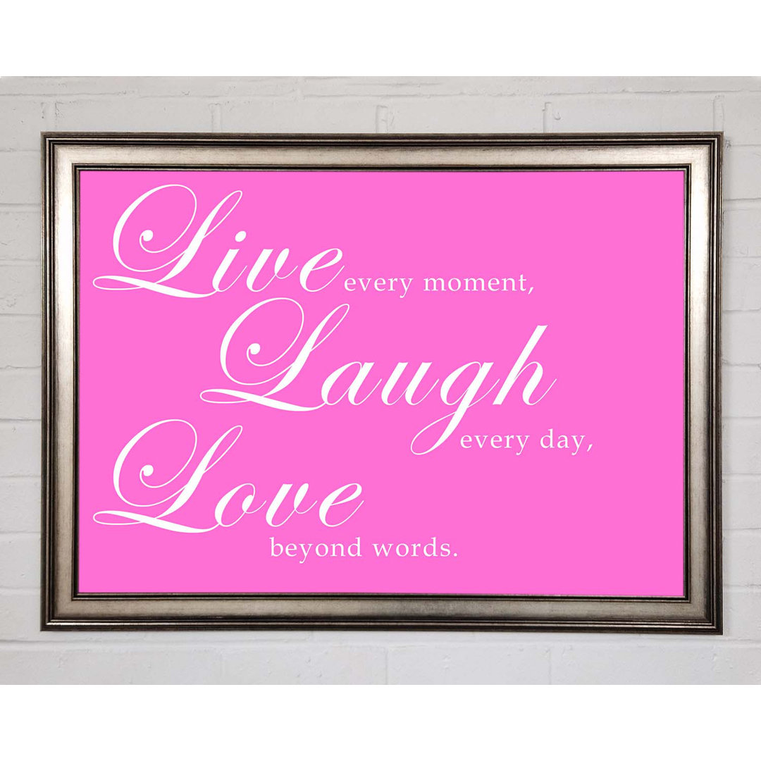 Love Quote Live Laugh Love 2 Vivid Pink - Einzelner Bilderrahmen Typografie