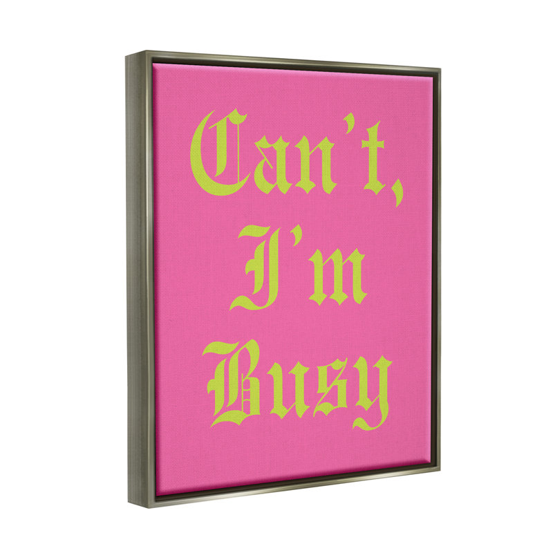 Cadre flottant «Don't I'm Busy» par House of Lulu, H 31 po x l 25 po x P 1,7 po, Cadre flottant gris lustré