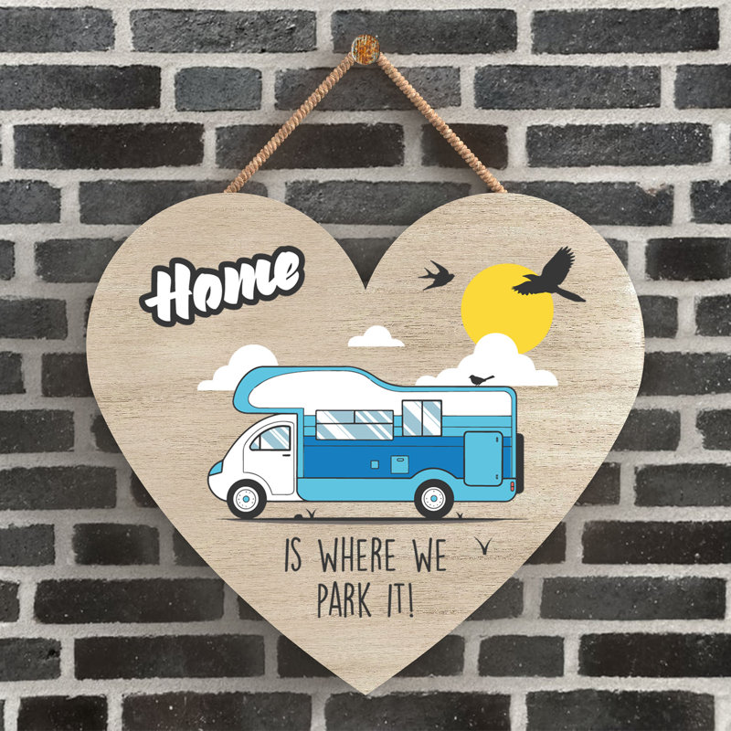 Caravan Home We Park It - Print on MDF, 9cm H x 10cm W x 0.5cm D