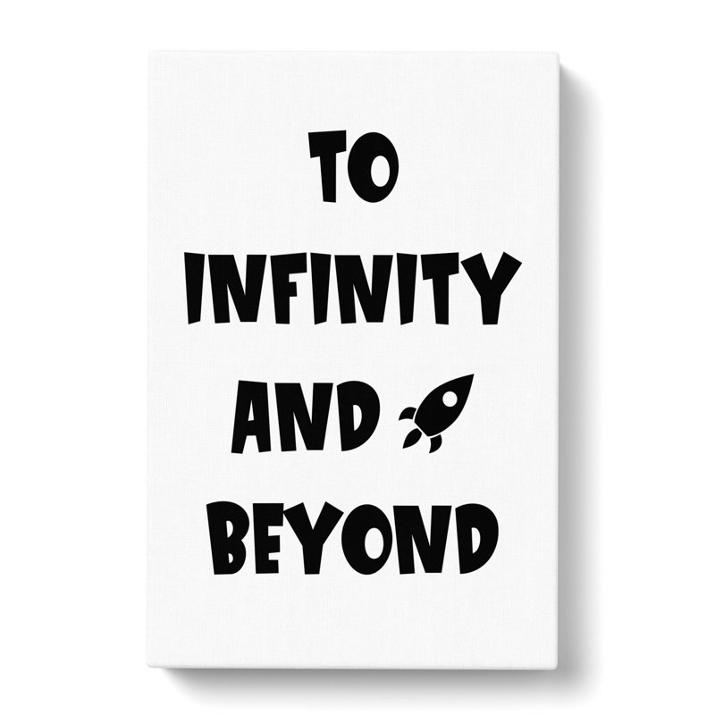 To Infinity And Beyond - Wrapped Canvas Print, 60cm H x 40cm W x 3cm D