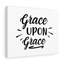 Grace Upon Grace - Wrapped Canvas Print-399104730
