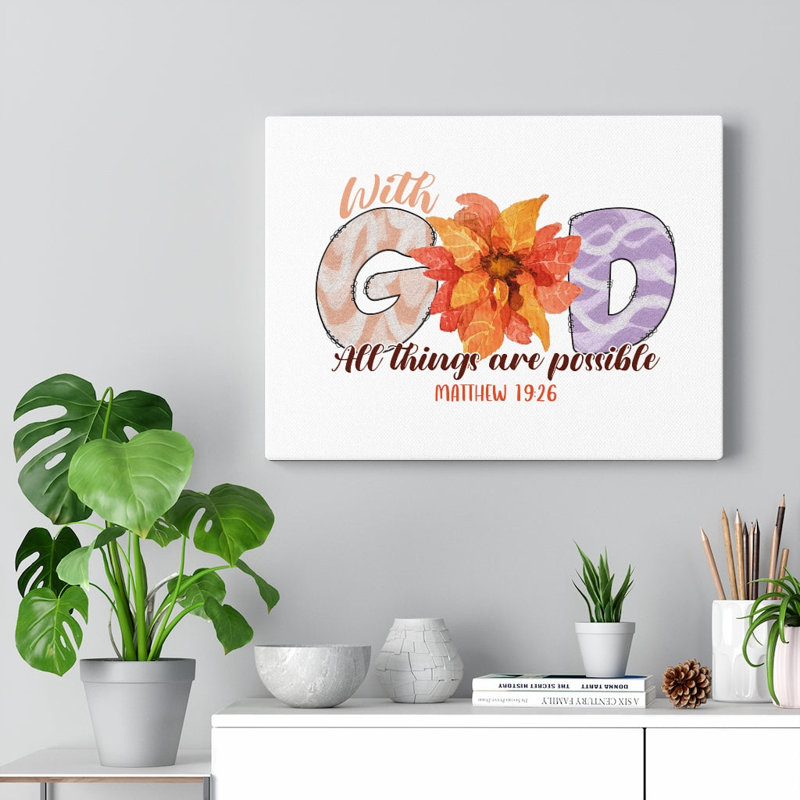 With God Flowers 1 Piece Wrapped Canvas Wall Art, 46cm H x 61cm W