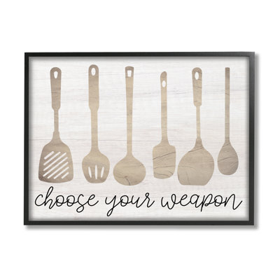 " Choose Your Weapon Kitchen Utensils " by Lil' Rue