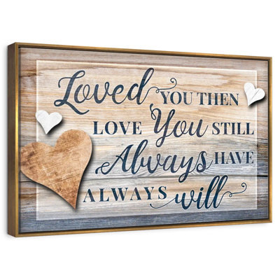 Loved You Then Love You Still Quote