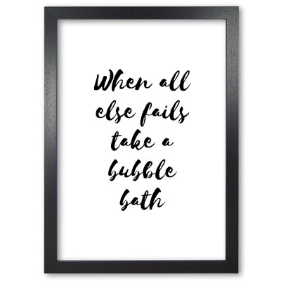 When All Else Fails Take a Bubble Bath 1 Piece Single Picture Frame Wall Art