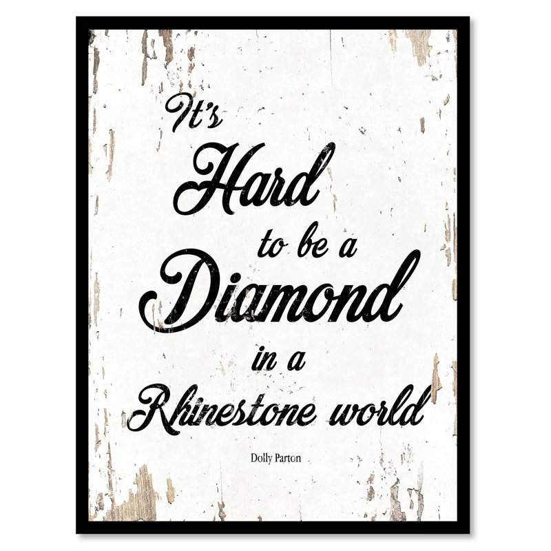 «It's Hard to be a Diamond in a Rhinestone World Dolly Parton», reproduction d'art textuel sur toile encadrée