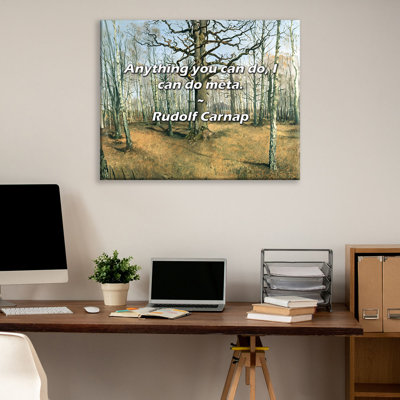 Artsy Quote "Anything you can do, I can do meta." By Rudolf Carnap Gallery Wrapped Canvas