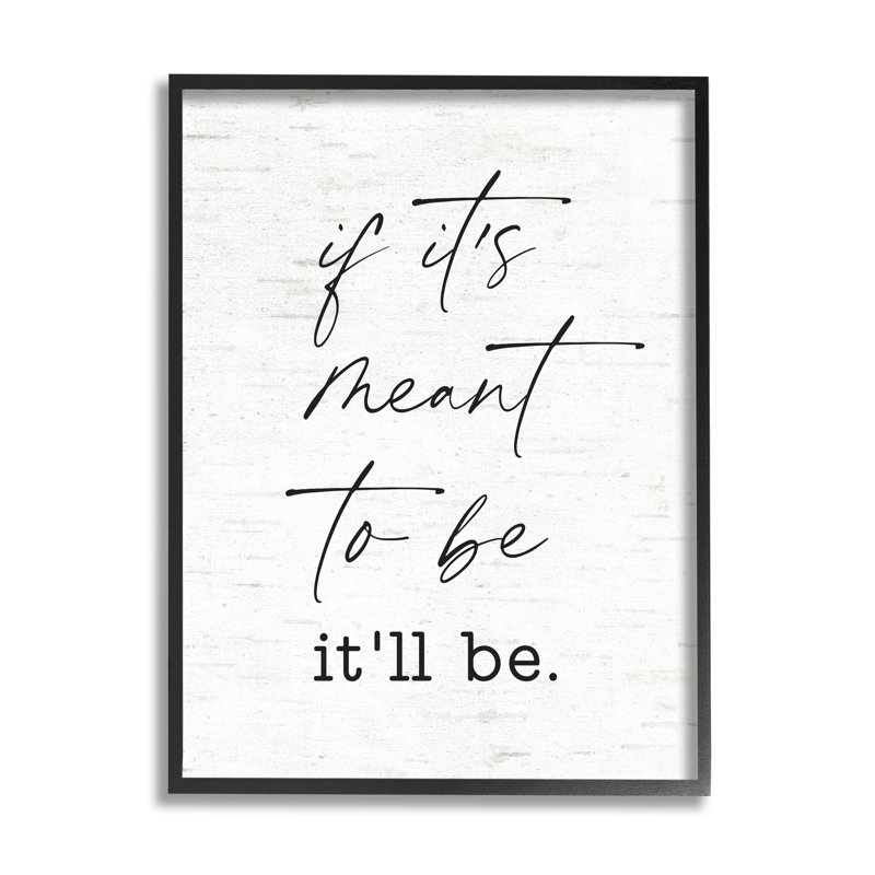 «Meant to Be Motivational Quote» par Lettred and Lined - Art textuel, Giclée encadrée noir minuit, H 20 po x l 16 po