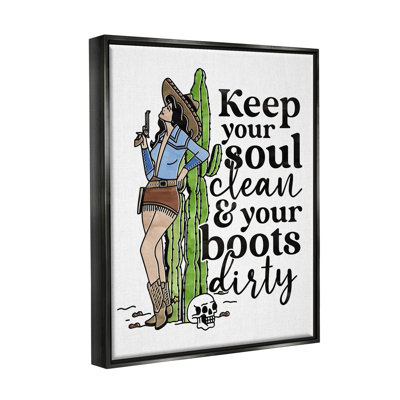 " Cowgirl Soul Clean And Boots Dirty Phrase " by Erica Billups