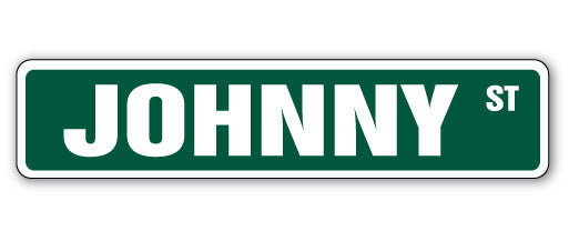 Plaque de rue Johnny en plastique robuste 4 po x 18 po