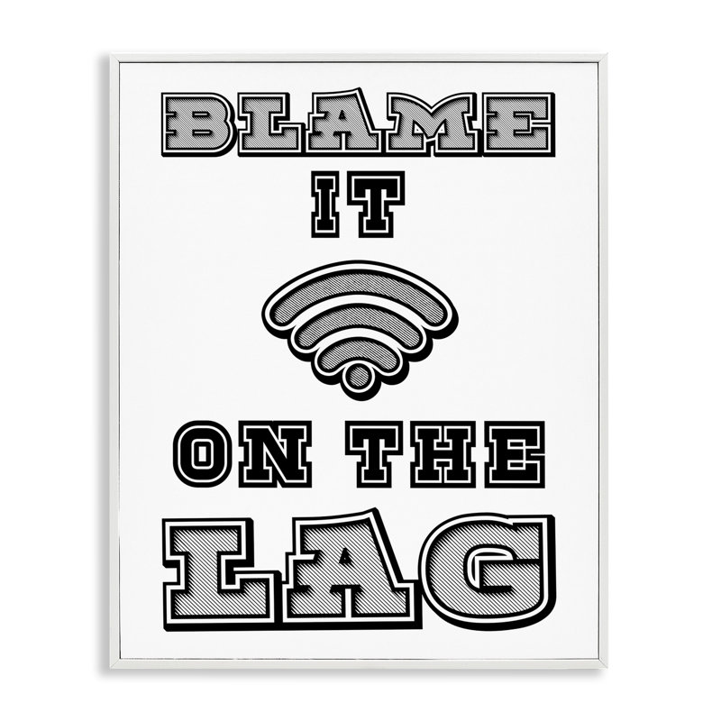 Blame It On The Lag Gaming Framed Giclee, design by Marcus Prime, 14" H x 11" W, Coastal White Framed Giclee