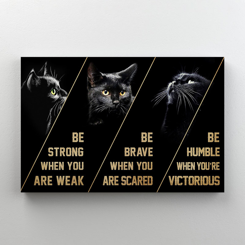 The Black Cat - Be Strong When You Are Weak - 1 pièce, reproduction d'art graphique sur toile tendue