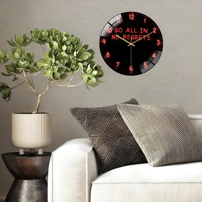 Horloge murale 12 po Go All In No Regrets