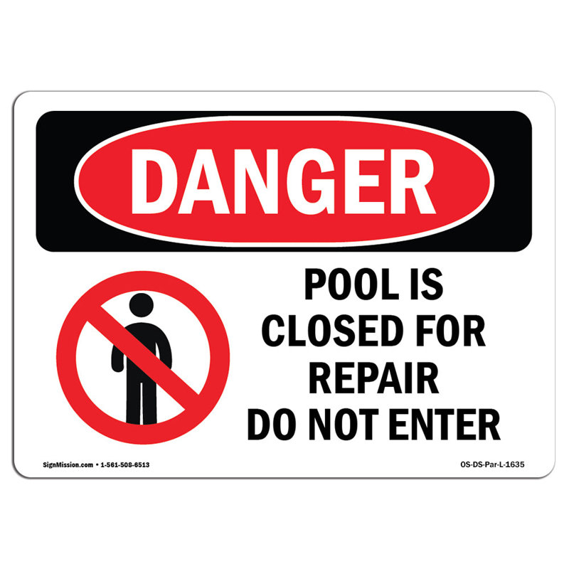 Pool Is Closed For Repair Do Not Enter Sign, 12" H x 18" W x 0.1" D