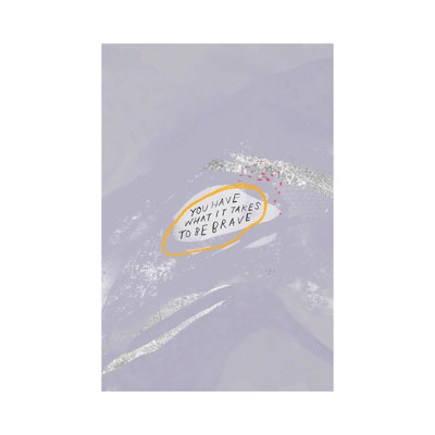 You Have What It Takes To Brave by Morgan Harper Nichols - Wrapped Canvas Print