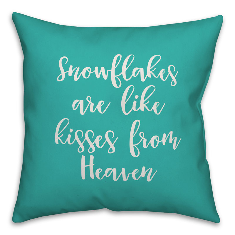  Coussin Snowflakes are Like Kisses From Heaven, Bleu sarcelle, Coussin décoratif