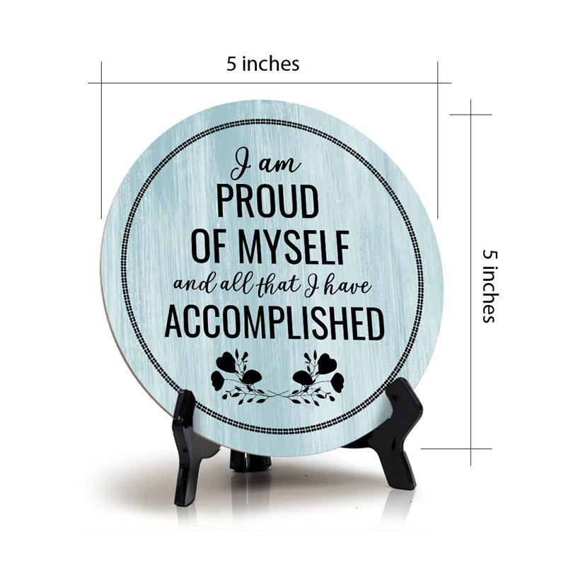 Plaque de table ronde «I'm Am Proud Of Myelf And All That I Accompl pavillon»