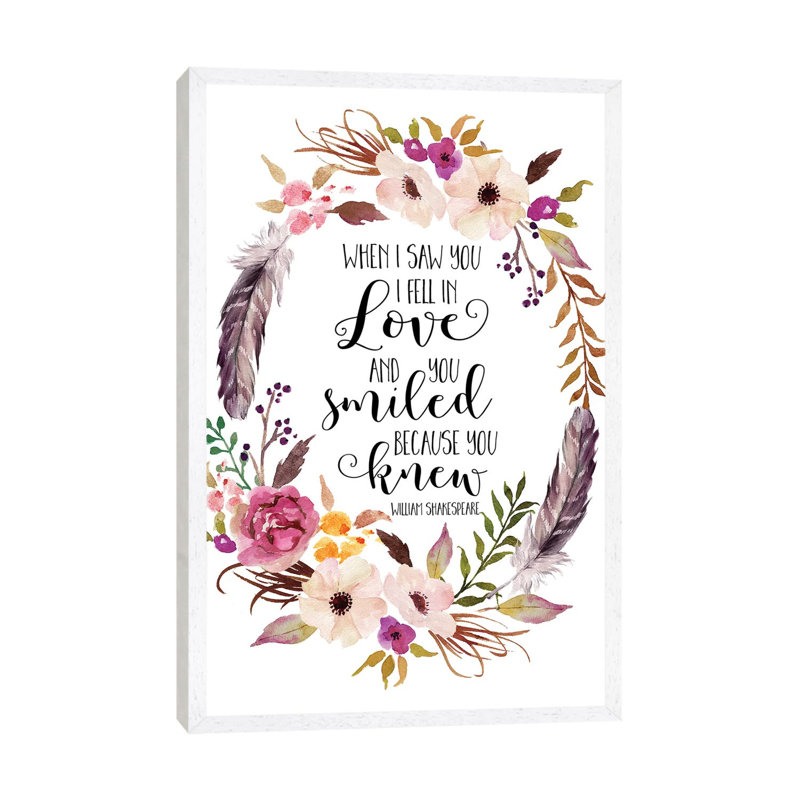 When I Saw You I Fell in Love, and You Smiled Because You… Shakespeare 1 Piece Wall Art on Canvas, White Framed