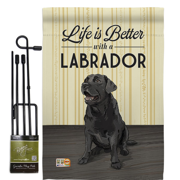 Breeze Decor Life is Better Lab Nature Pets Impressions Decorative 2-Sided Polyester 1.5 x 1.1 ft. Flag Set | Wayfair Life is... 