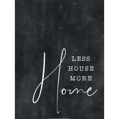 " Less House More Home "