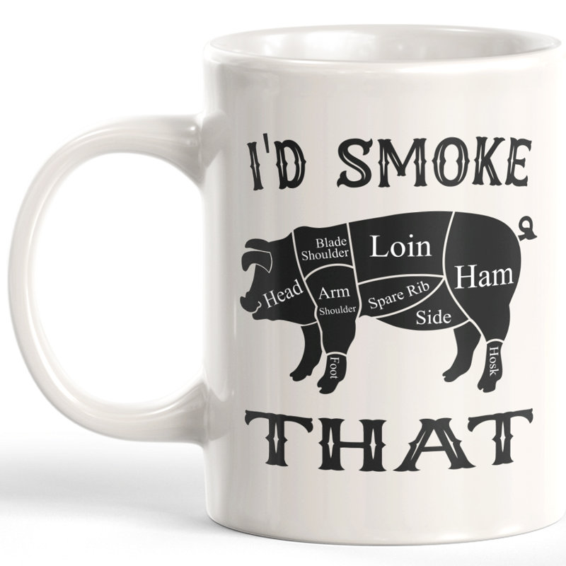 Tasse à café aldwyche, 11 oz, Plastique, « I'd Smoke That Pig » - traduction : je fumerai