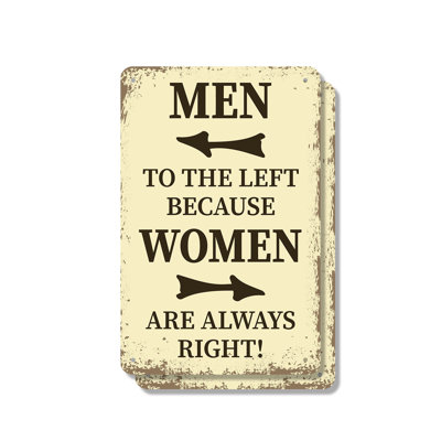 Men to the Left Because Women Are Always Right (2 Pack) 7 Inch x 10 Inch Aluminum Sign