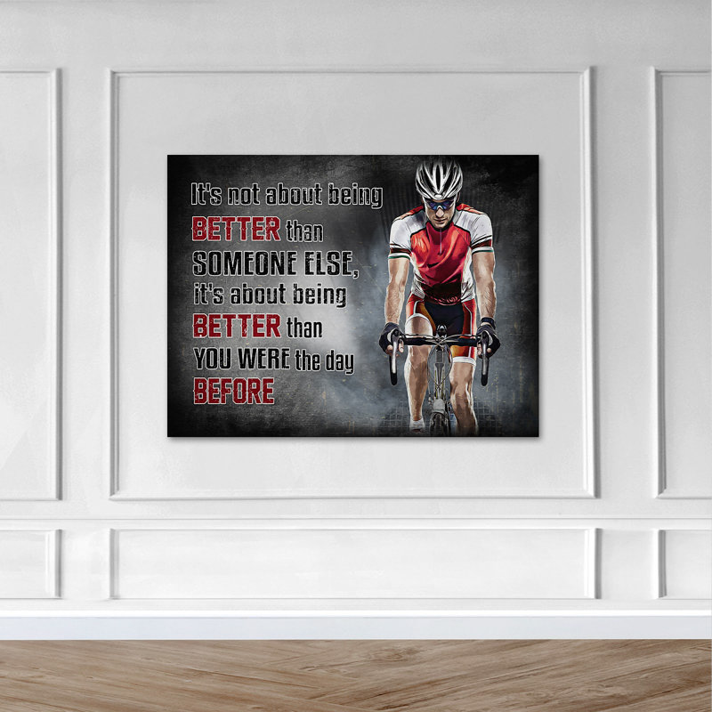 «A Man Riding a Bike - It's Not about Being Better than Someone Else» - Art textuel sur toile tendue