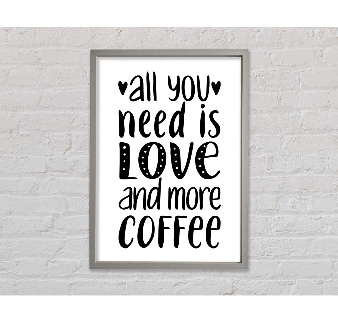 All You Need Is Love Coffee 2 - Druck