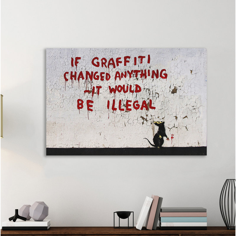 If Graffiti Changed Anything by Banksy - Wrapped Canvas Painting, 61 cm H x 91 cm W x 3 cm D