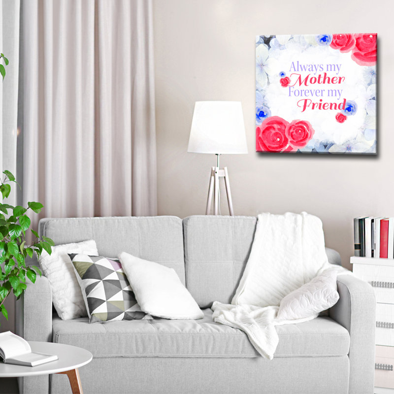 «Always My Mother, Forever My Friend», impression encadrée sur toile tendue, 16" H x 16" L x 0.75" D