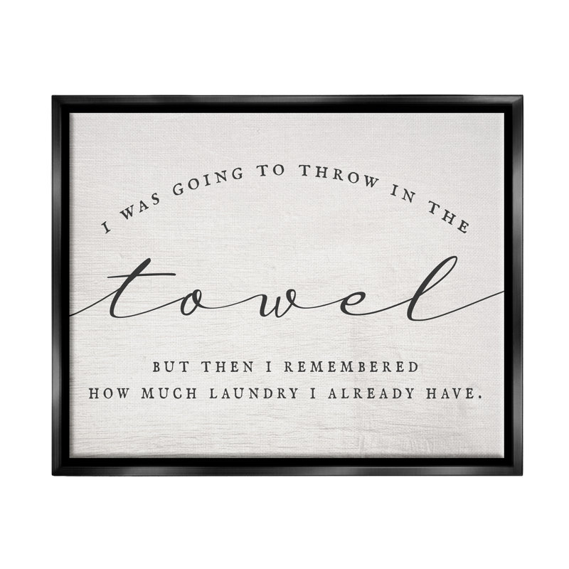 " Humorous Laundry Script Text Sign Grainy Pattern " by Daphne Polselli, Black Floater Frame, 21" H x 17" W x 1.7" D