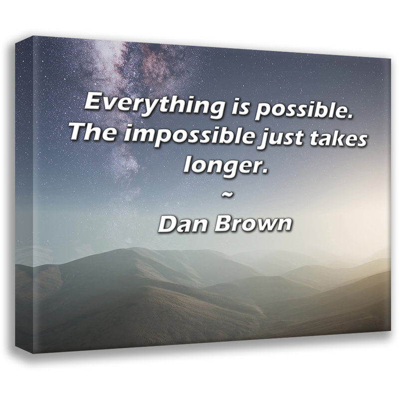 Toile tendue avec toile Trinx par Dan Brown: «Tout est possible., H 17 po x l 24 po