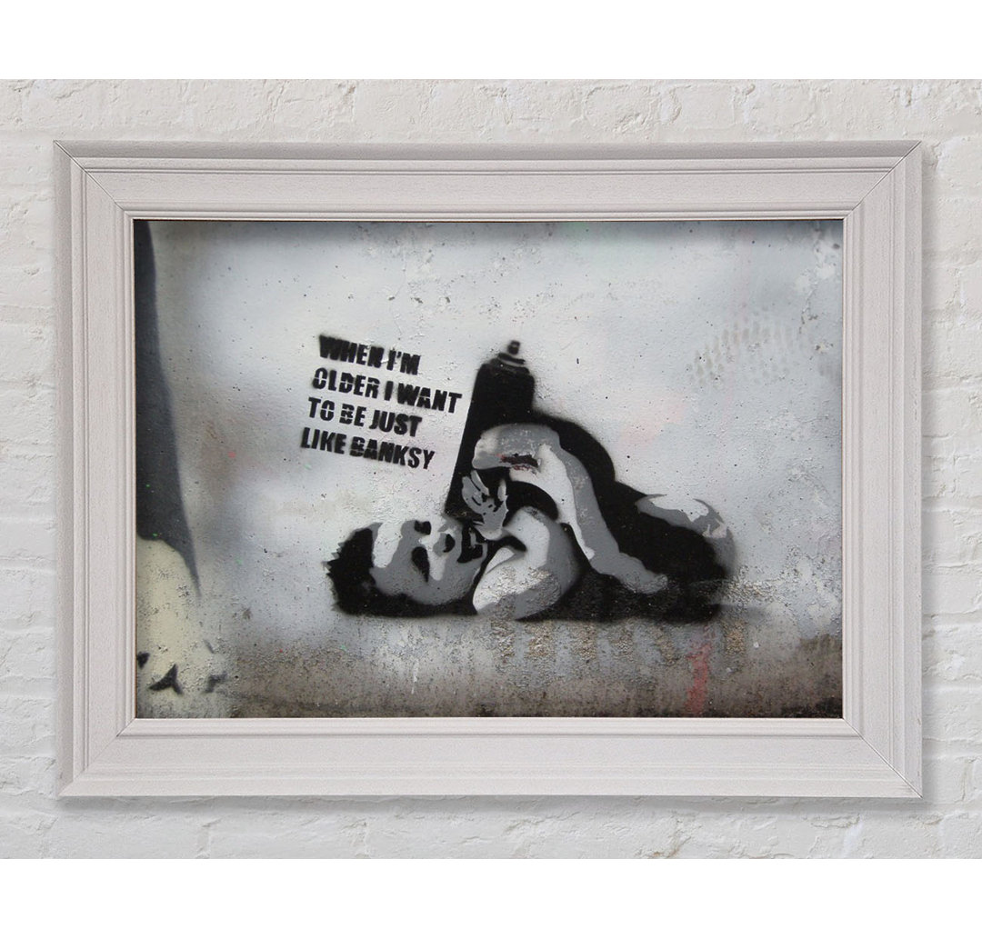 Be Like Banksy Gerahmter Druck